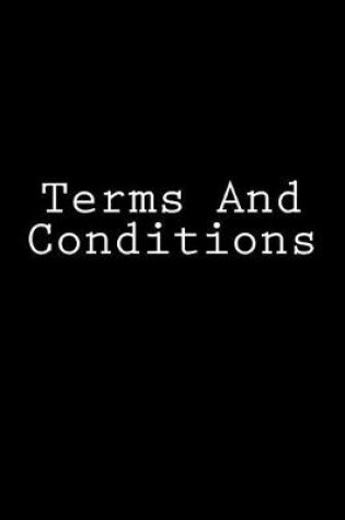 Cover of Terms And Conditions