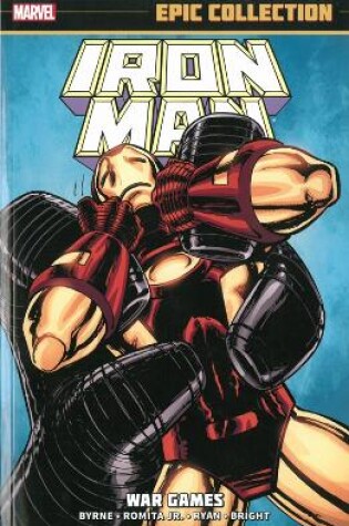 Cover of Iron Man Epic Collection: War Games