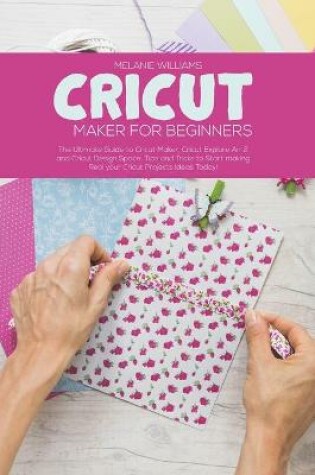 Cover of Cricut Maker for Beginners