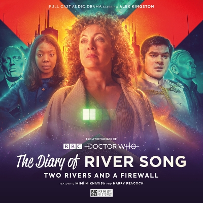 Cover of The Diary of River Song - Series 10: Two Rivers and a Firewall