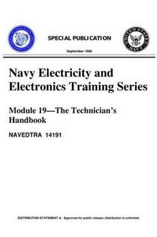 Cover of The Navy Electricity and Electronics Training Series: Module 19 The Technician's Handbook