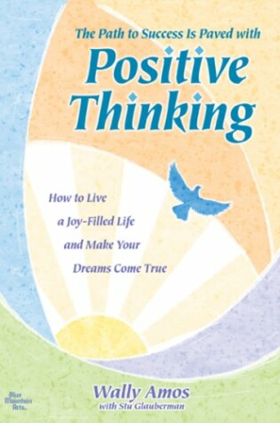 Cover of The Path to Success is Paved with Positive Thinking