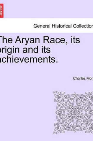 Cover of The Aryan Race, Its Origin and Its Achievements.
