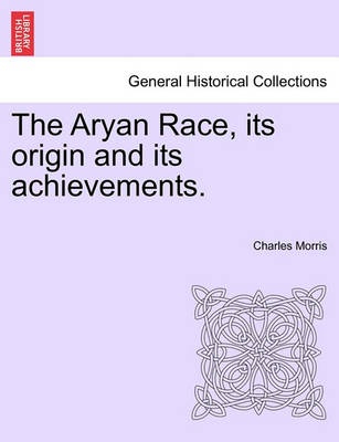 Book cover for The Aryan Race, Its Origin and Its Achievements.