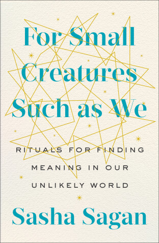 Book cover for For Small Creatures Such as We
