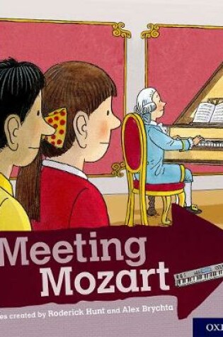 Cover of Oxford Reading Tree Explore with Biff, Chip and Kipper: Oxford Level 8: Meeting Mozart