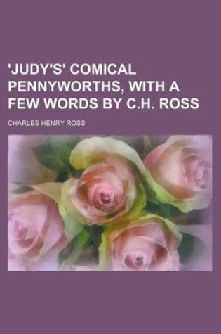 Cover of 'Judy's' Comical Pennyworths, with a Few Words by C.H. Ross
