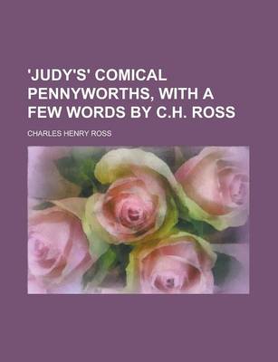 Book cover for 'Judy's' Comical Pennyworths, with a Few Words by C.H. Ross