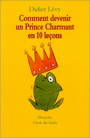 Book cover for Comment devenir un prince charmant en 10 lecons