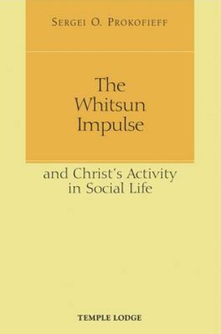 Cover of The Whitsun Impulse and Christ's Activity in Social Life