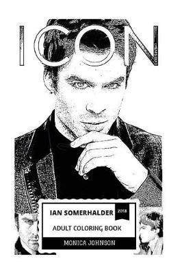 Cover of Ian Somerhalder Adult Coloring Book