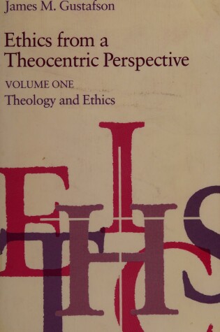 Cover of Ethics from a Theocentric Perspective, Volume 1