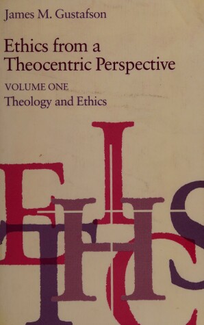 Cover of Ethics from a Theocentric Perspective, Volume 1