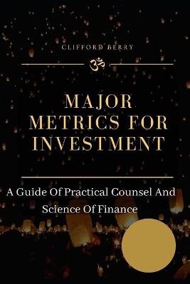 Book cover for Major Metrics for Investment