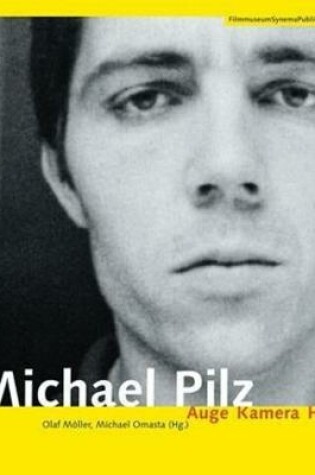 Cover of Michael Pilz (German–Language Edition Only) – Auge  Kamera Herz