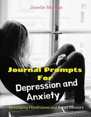 Book cover for Journal Prompts for Depression and Anxiety