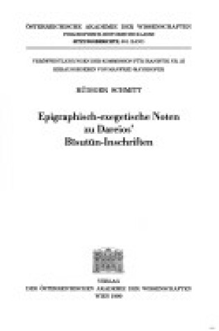 Cover of Epigraphisch-Exegetische Noten Zu Dareios' Bisutun-Inschriften