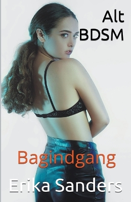 Book cover for Alt BDSM. Bagindgang