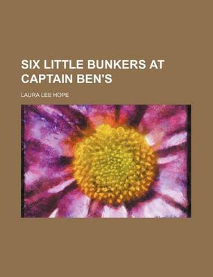 Book cover for Six Little Bunkers at Captain Ben's