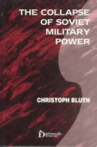 Cover of The Collapse of Soviet Military Power