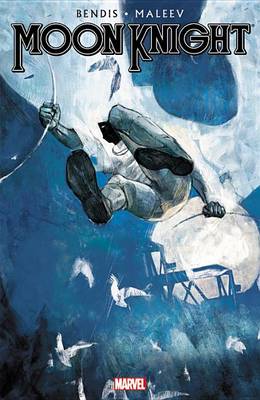 Book cover for Moon Knight By Brian Michael Bendis & Alex Maleev - Vol. 2