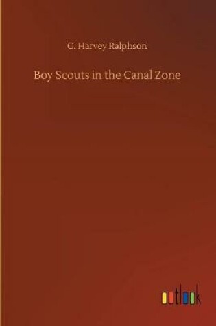 Cover of Boy Scouts in the Canal Zone