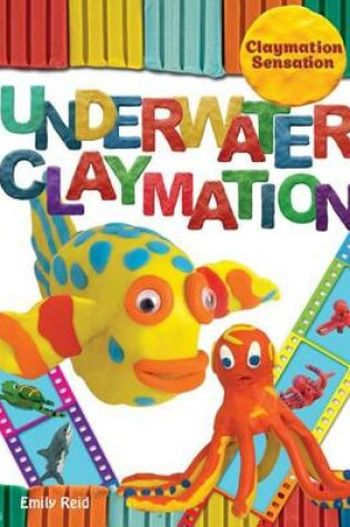 Cover of Underwater Claymation