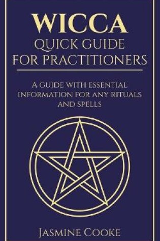 Cover of Wicca - Quick Guide for Practitioners