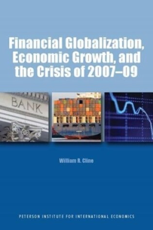 Cover of Financial Globalization, Economic Growth, and the Crisis of 2007–09