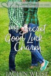 Book cover for My Secret Good Luck Charm