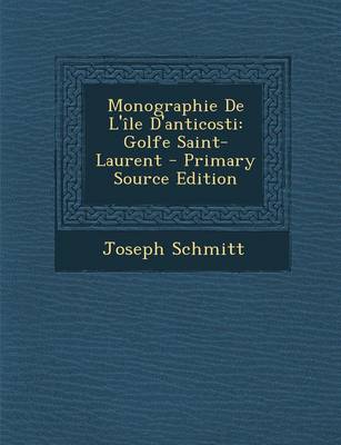 Cover of Monographie de L'Ile D'Anticosti