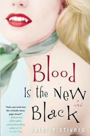 Cover of Blood Is the New Black: A Novel