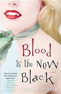 Book cover for Blood Is the New Black: A Novel