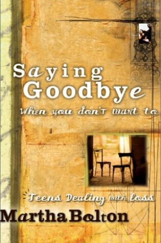 Cover of Saying Good-Bye When You Don't Want to