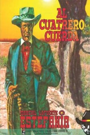 Cover of Al cuatrero cuerda (Colección Oeste)