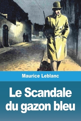 Book cover for Le Scandale du gazon bleu