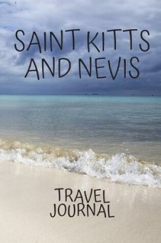 Cover of Saint Kitts and Nevis Travel Jounal