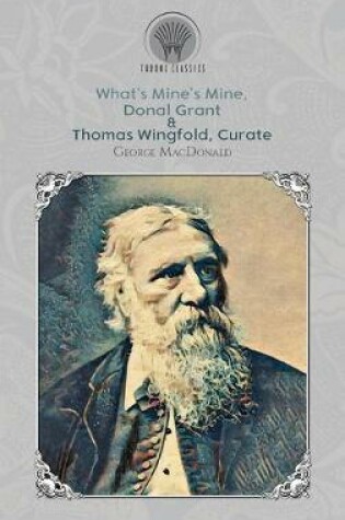 Cover of What's Mine's Mine, Donal Grant & Thomas Wingfold, Curate