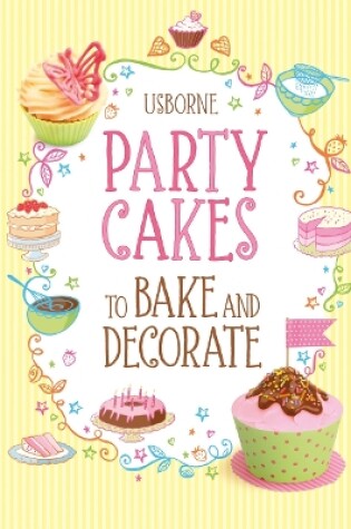 Cover of Party Cakes to Bake and Decorate