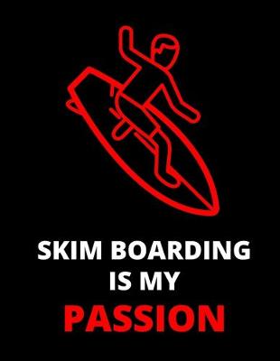 Book cover for Skimboarding Is My Passion