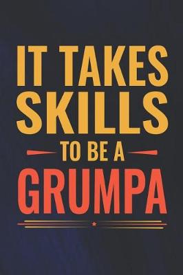 Book cover for It Takes Skills To Be Grumpa