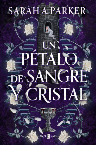 Cover of Un pétalo de sangre y cristal / To Bleed a Crystal Bloom
