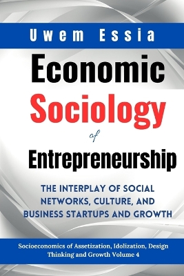 Book cover for Economic Sociology of Entrepreneurship