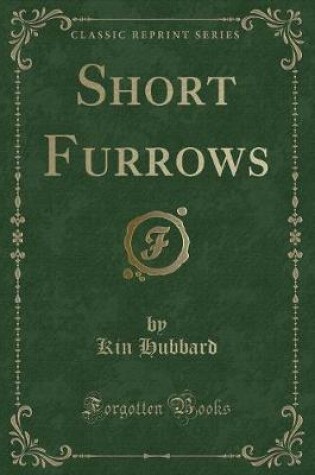 Cover of Short Furrows (Classic Reprint)