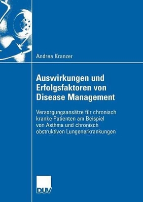 Book cover for Auswirkungen und Erfolgsfaktoren von Disease Management