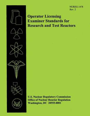 Book cover for Operator Licensing Examiner Standards for Research and Test Reactors