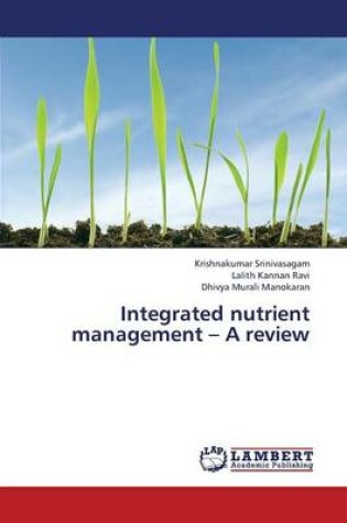 Cover of Integrated Nutrient Management - A Review