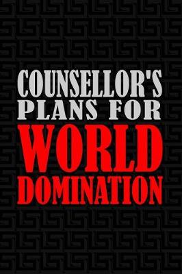 Book cover for Counsellor's Plans for World Domination