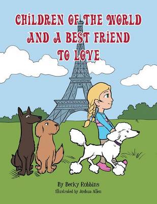 Book cover for Children Of The World And A Best Friend To Love