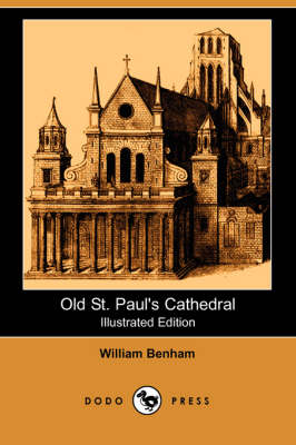 Book cover for Old St. Paul's Cathedral (Illustrated Edition) (Dodo Press)